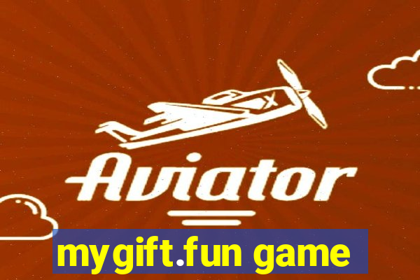 mygift.fun game